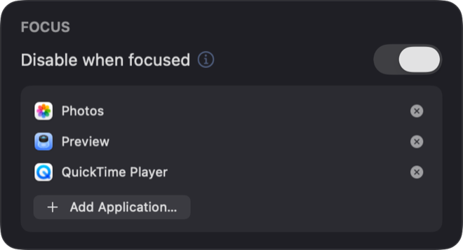 The “Disable when focused” list with Photos, Preview, and QuickTime Player.